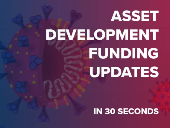 Asset Development Updates in 30 Seconds