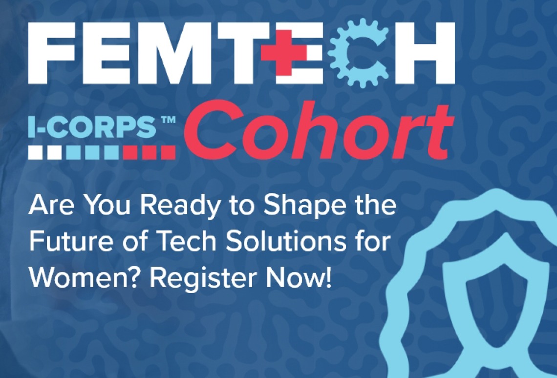 FemTech I-Corps Cohort Info Session